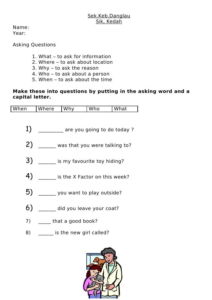 Make These Into Questions by Putting in The Asking Word and A Capital ...