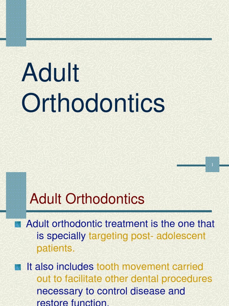 Adult Orthodontics: Treatment Overview | PDF | Orthodontics | Dentistry