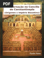 Reencarnação No Concílio de Constantinopla - Orígenes x Império Bizantino