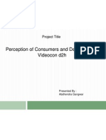 Perception of Consumers and Dealers About Videocon d2h: Project Title