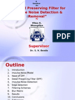 A Detail Preserving Filter For Impulse Noise Detection & Removal"