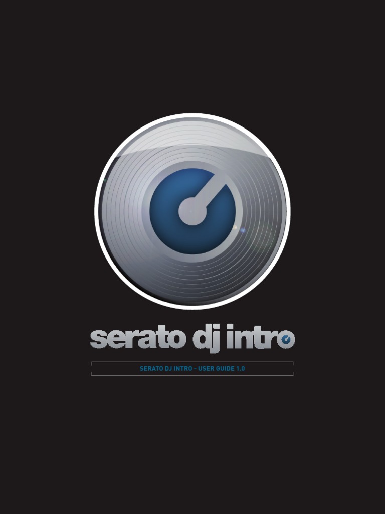 Serato DJ Intro 1.0 Manual | PDF | Technology & Engineering