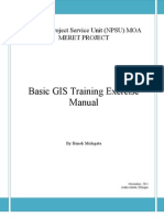 Basic GIS Training Exercise Manual: National Project Service Unit (NPSU) MOA Meret Project