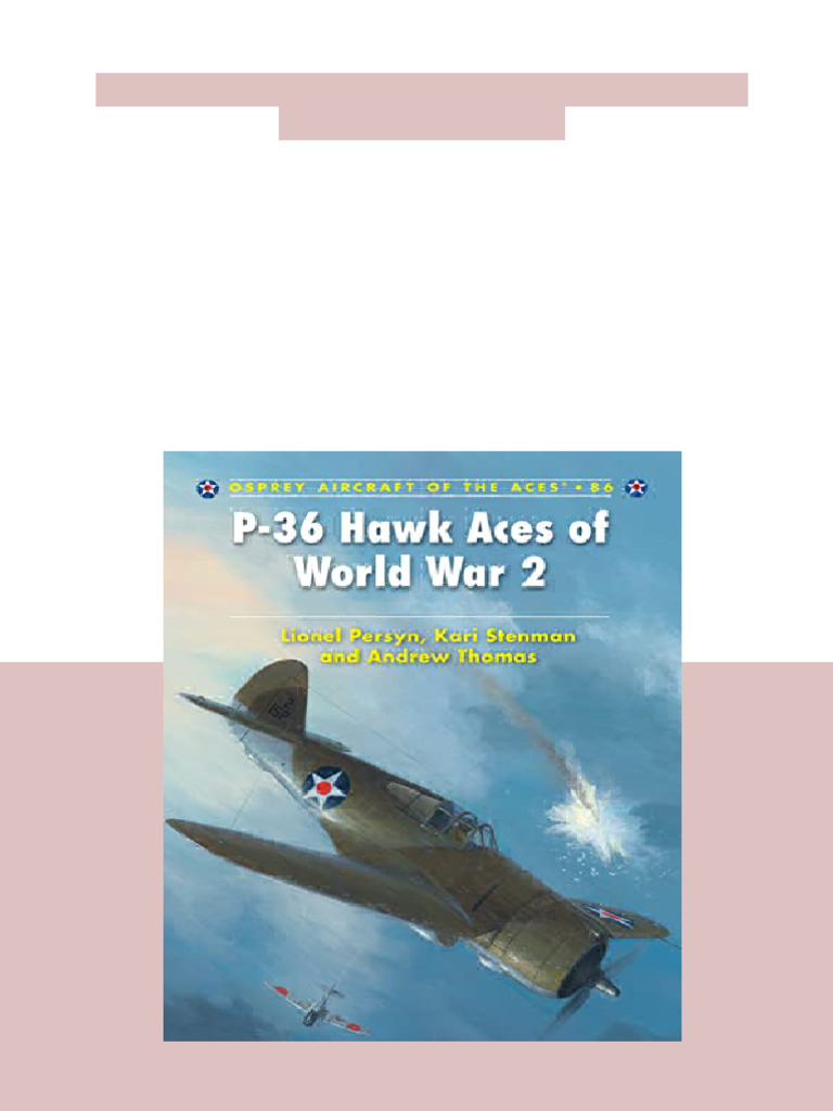 P 36 Hawk Aces of World War 2 1st Edition Lionel Persyn Online Version ...