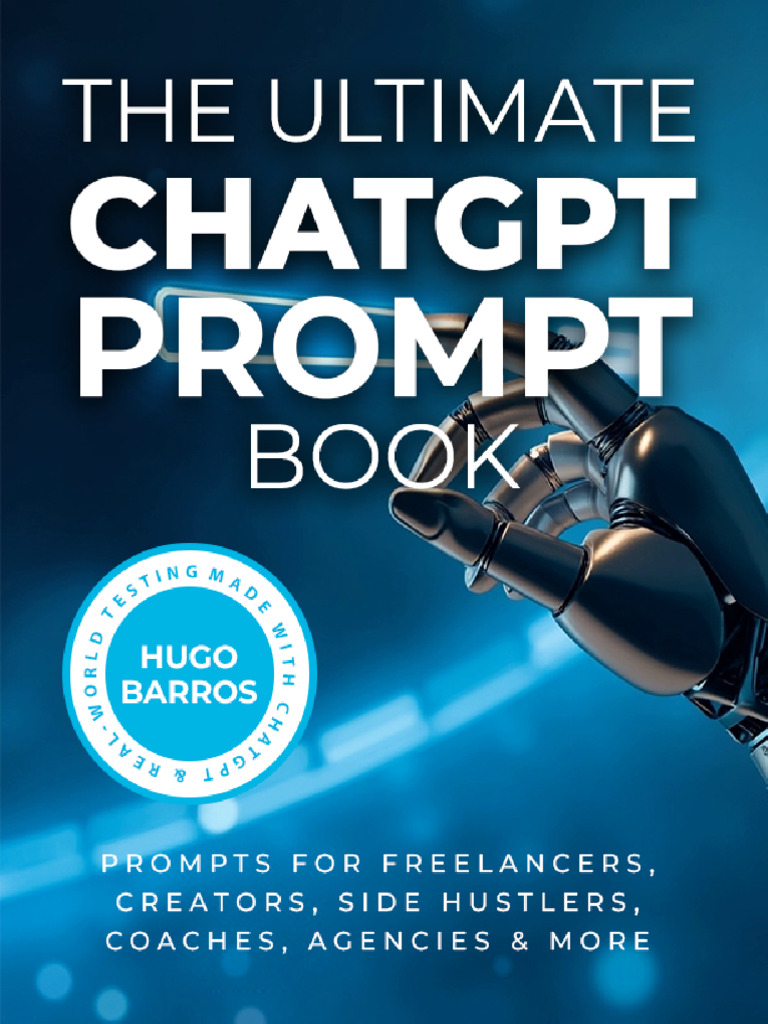 The Ultimate ChatGPT Prompt Book | PDF | Copywriting | Artificial ...