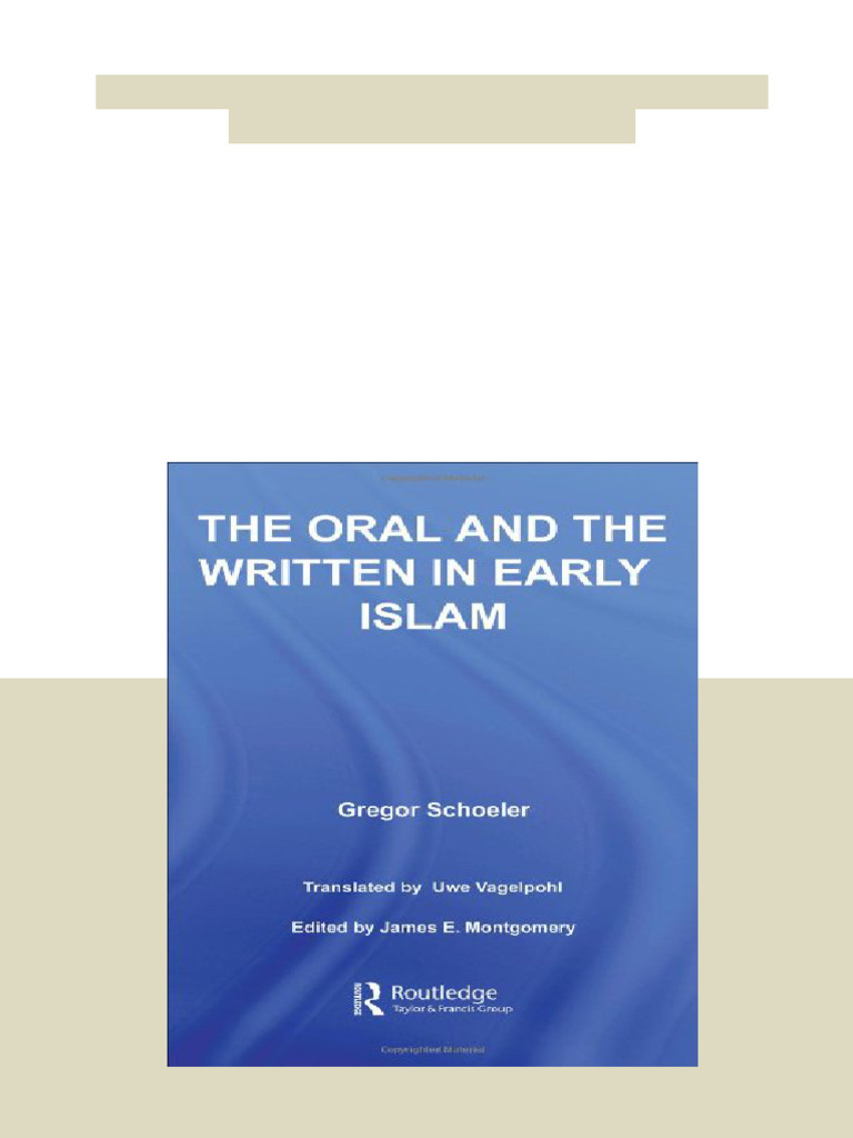 The Oral and The Written in Early Islam 1st Edition Gregor Schoeler ...