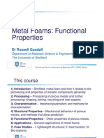 Metal Foams: Functional Properties Properties: DR Russell Goodall