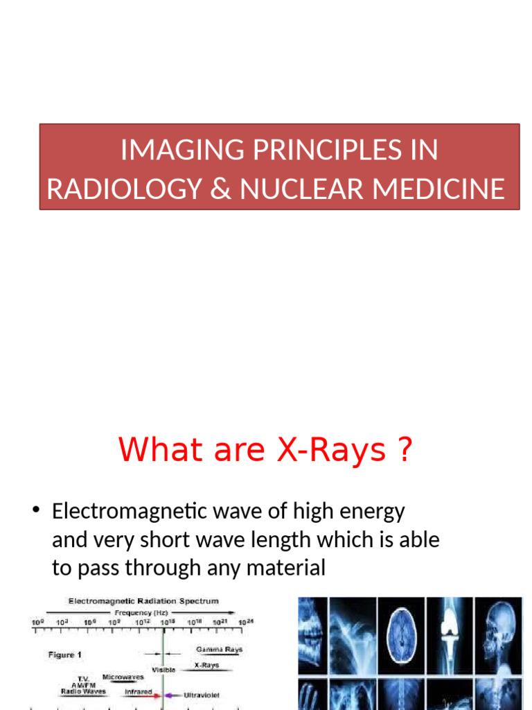 Imaging Principles Radiology | PDF | Magnetic Resonance Imaging | Ct Scan