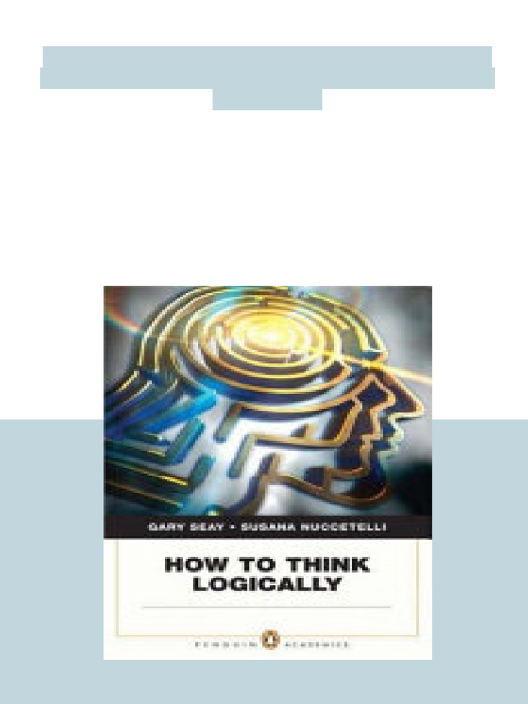 (Ebook) How to Think Logically by Gary Seay, Susana Nuccetelli ISBN ...