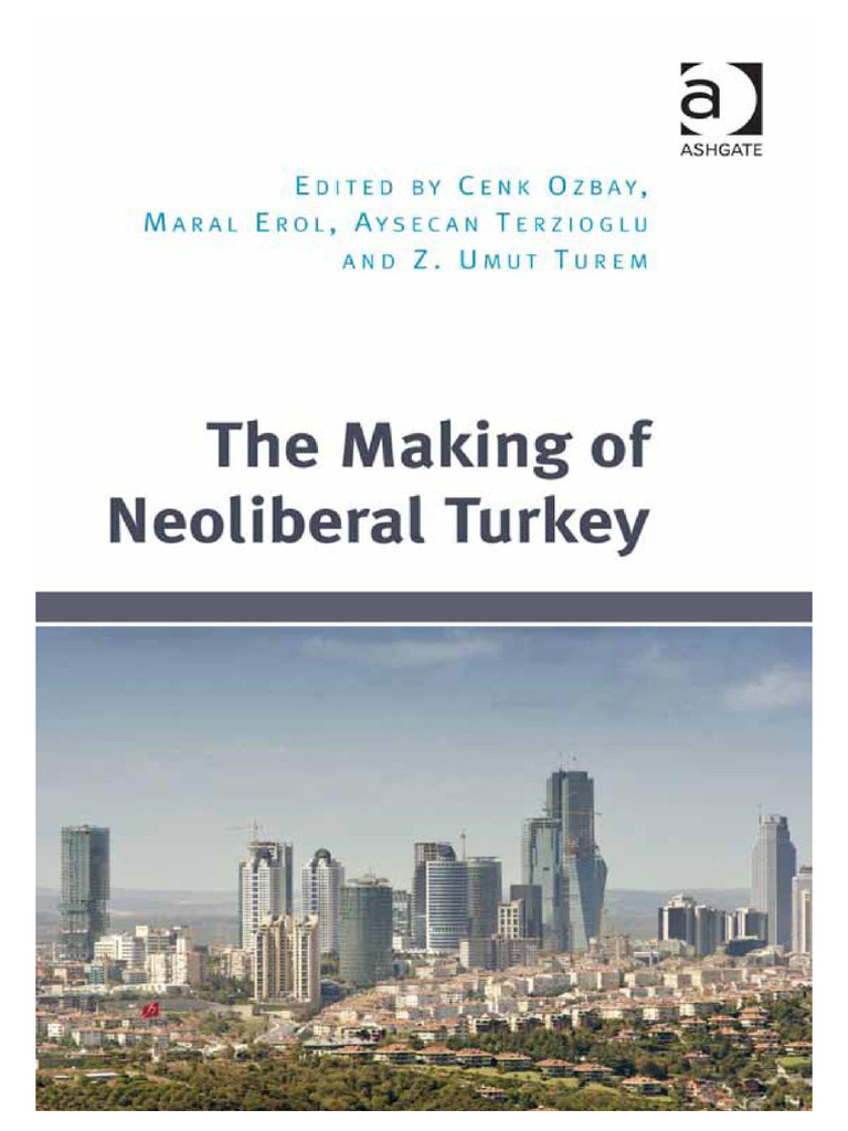 Cenk Ozbay, Maral Erol, Umut Turem - The Making of Neoliberal Turkey ...