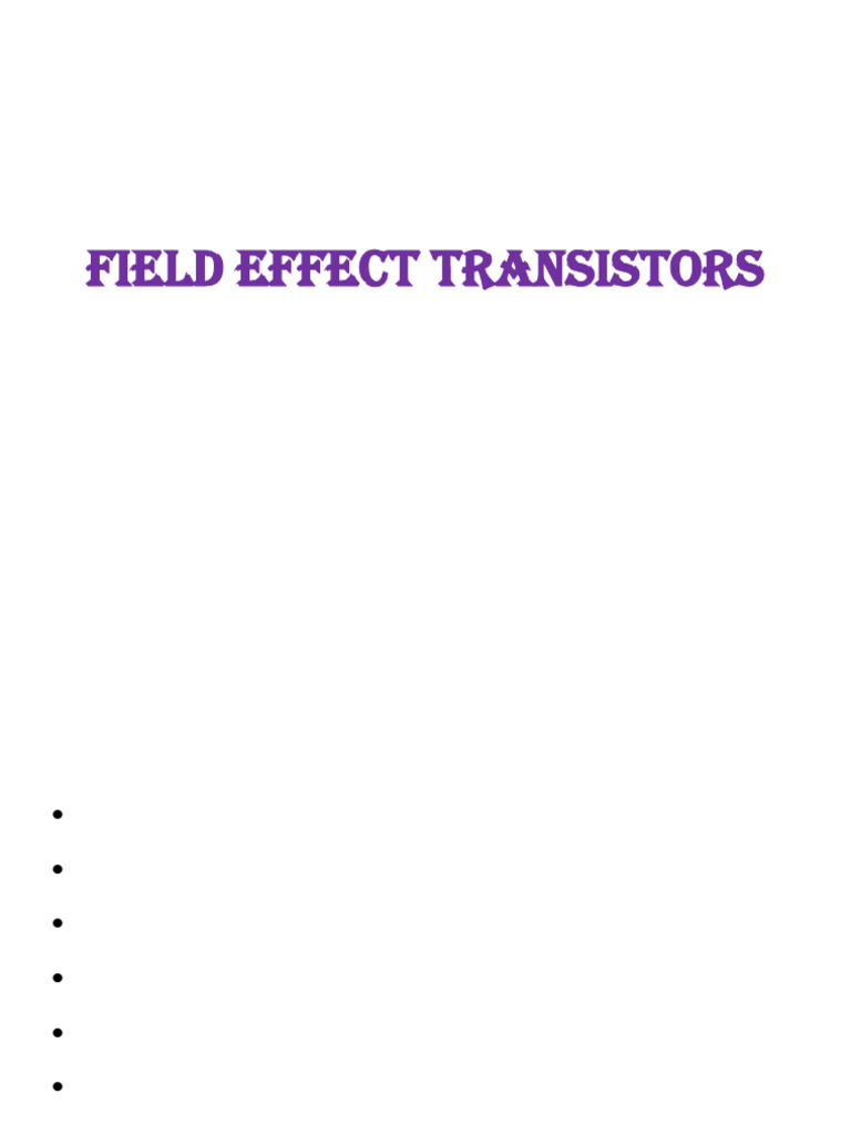 Unit - 6 - Field Effect Transistors | PDF