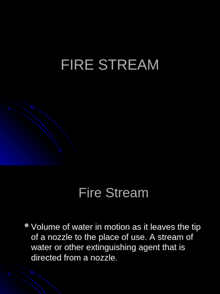 Understanding Fire Stream Dynamics | PDF