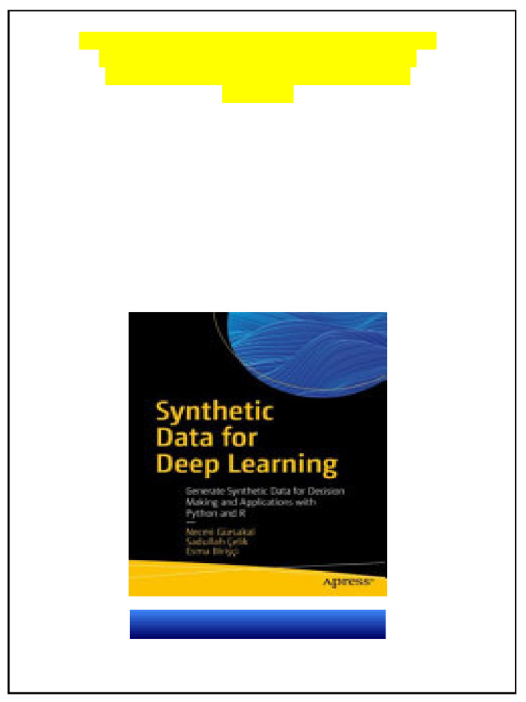 Synthetic Data for Deep Learning: Generate Synthetic Data for Decision ...
