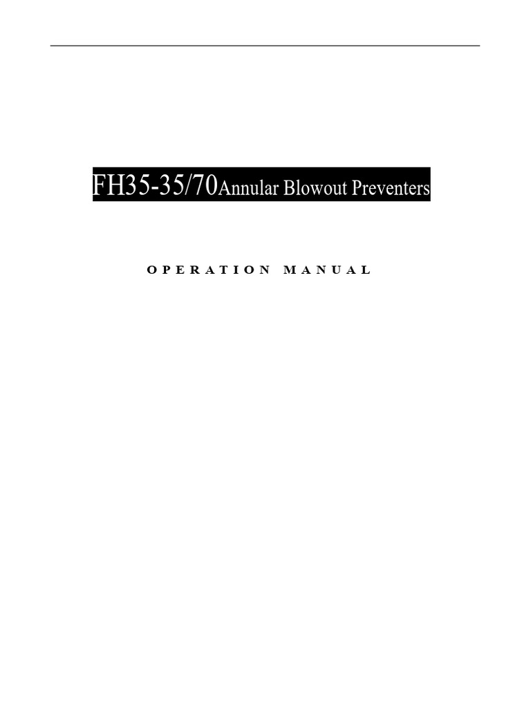 Annular Blowout Preventer Operation Manual | PDF | Mechanical Engineering