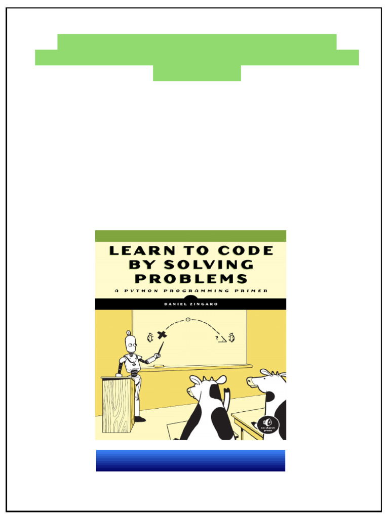 Learn to Code by Solving Problems A Python Programming Primer 1st ...