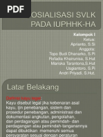 Download Sosialisasi Svlk Pada Iuphhk-ha by apriandita SN92806766 doc pdf