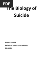 The Biology of Suicide: Angelica S. Abille Bachelor of Science in Accountancy BSA 1-18N