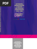 Autonomia Administracao e Gestao Das Escolas Portuguesas 1974 1999 Continuidade e Rupturas