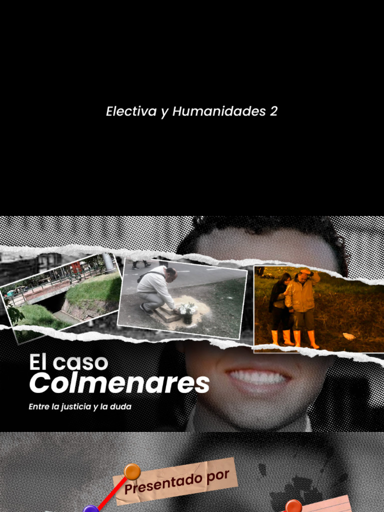 Exposicion Caso Luis Andres Colmenares (Humanidades 2) | PDF