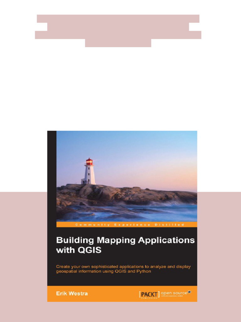 Building mapping applications with QGIS create your own sophisticated ...