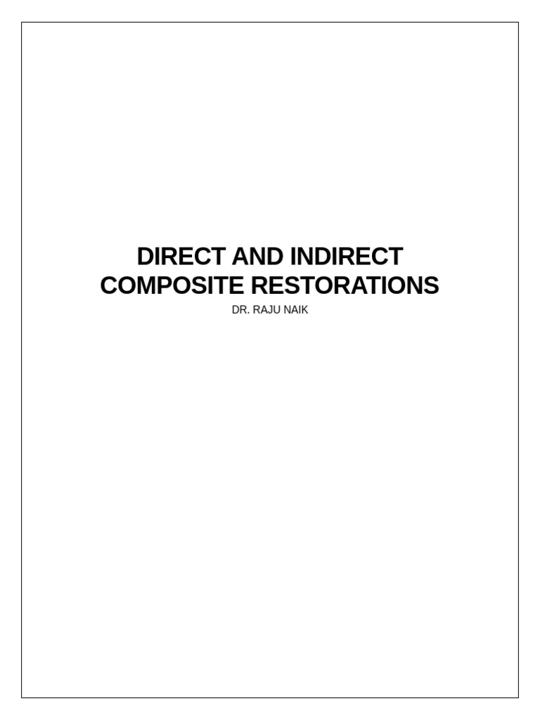 Direct vs. Indirect Composite Restorations | PDF | Dental Composite ...