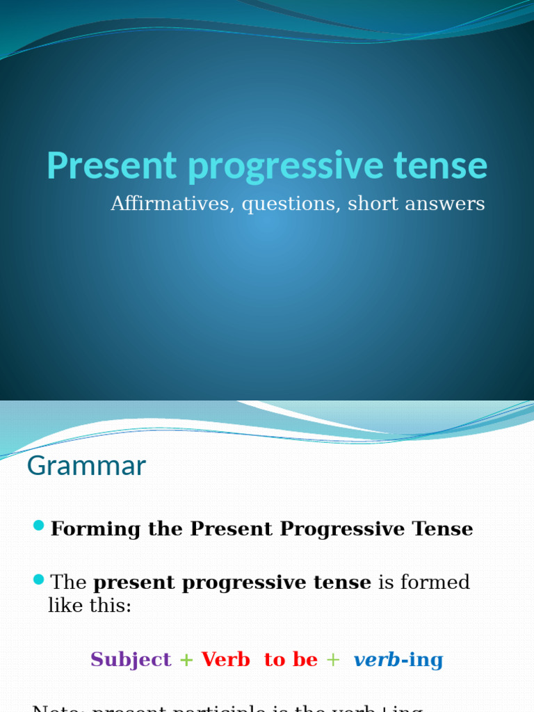 Present Progressive Tense | PDF | Verb | Question