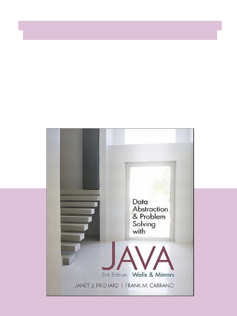 Data Abstraction Problem Solving with Java Walls and Mirrors 3rd ed ...