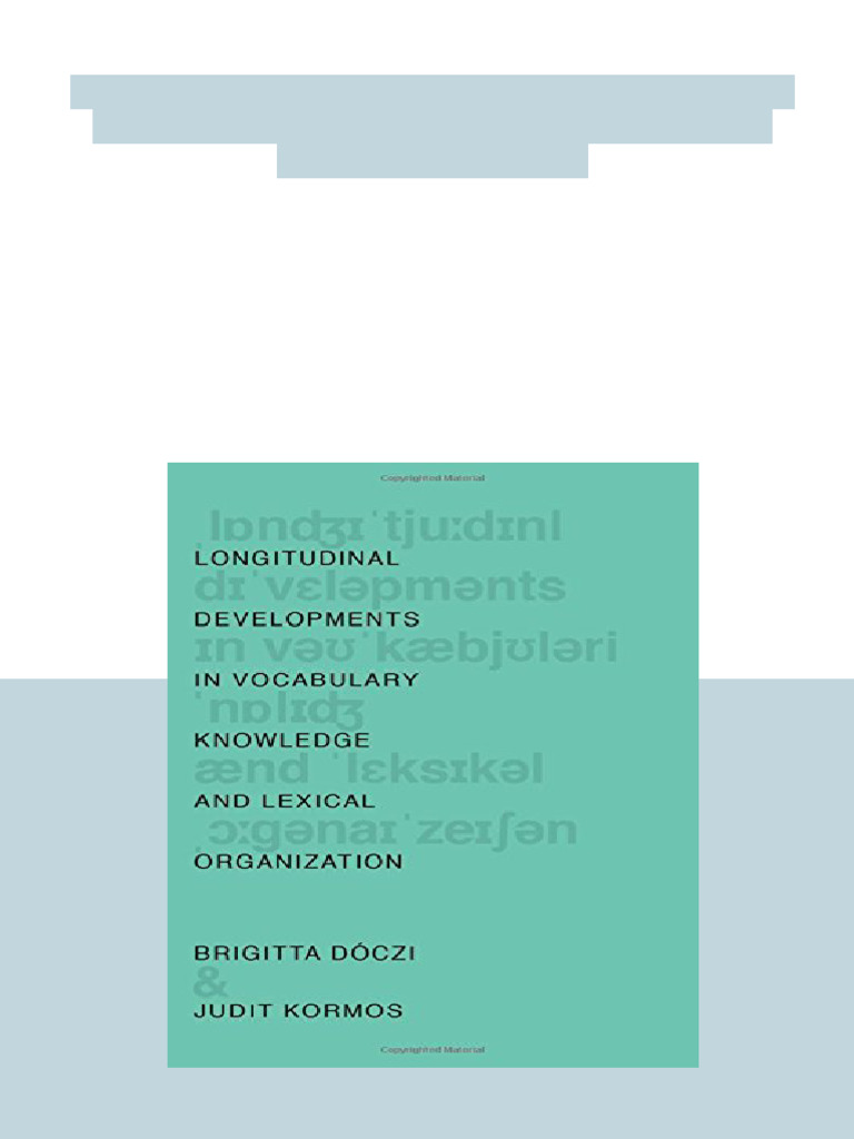 Longitudinal Developments in Vocabulary Knowledge and Lexical ...