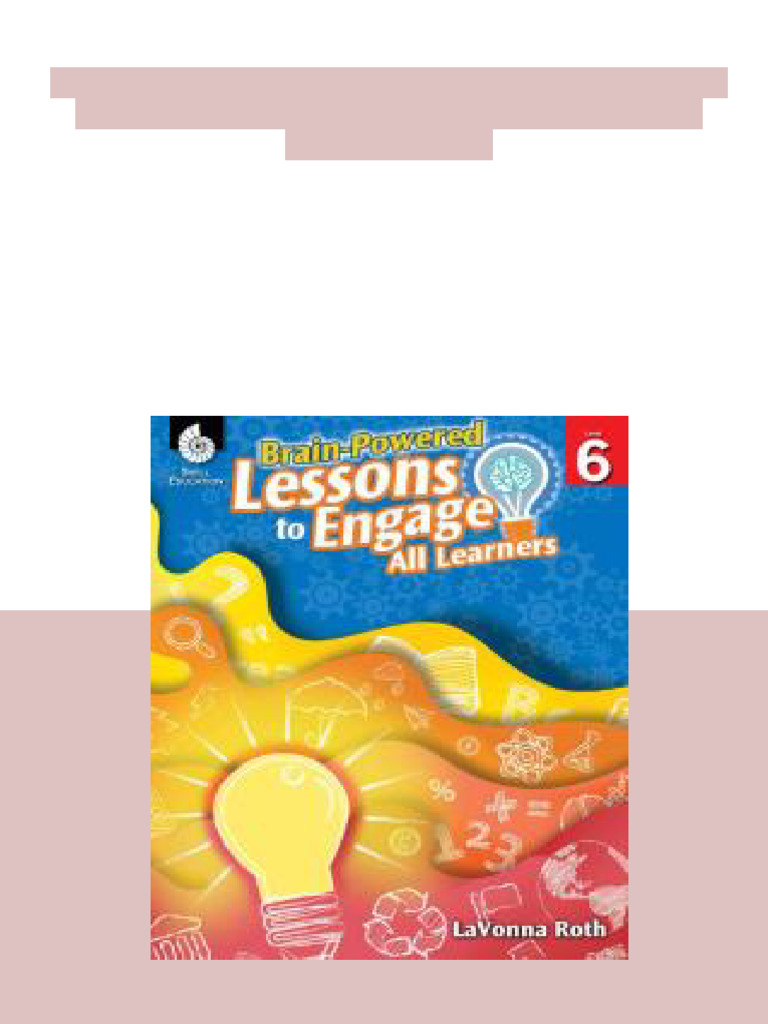 (Ebook) Brain-Powered Lessons to Engage All Learners by LaVonna Roth ...