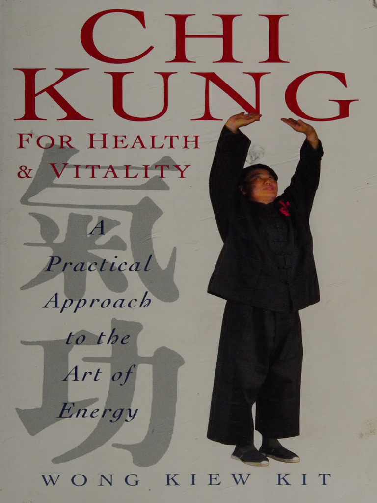 Chi Kung for Health and Vitality Guide | PDF | Qigong | Qi