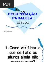 Estudo RECUPERAÇÃO PARALELA - Poli I - maio 2012 [Modo de Compatibilidade]