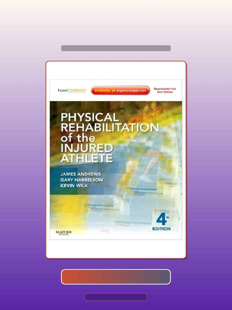 Physical Rehabilitation of The Injured Athlete 4th Edition Ebook and ...