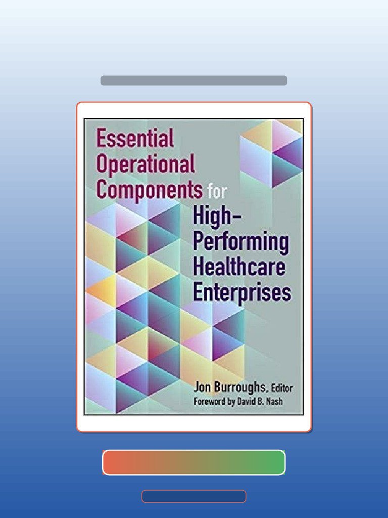 Essential Operational Components For HighPerforming Healthcare ...