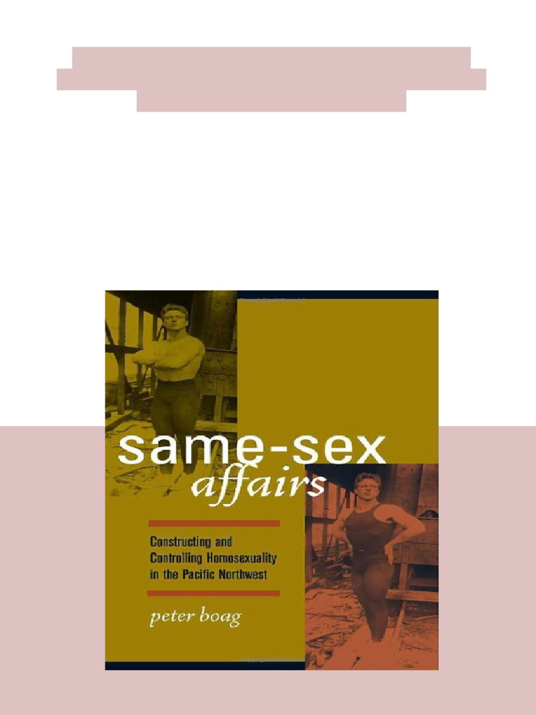 Same Sex Affairs Constructing and Controlling Homosexuality in The ...