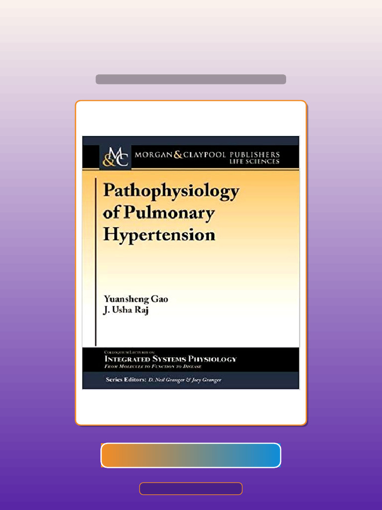 Authorized Pathophysiology of Pulmonary Hypertension by Yuansheng Gao J ...