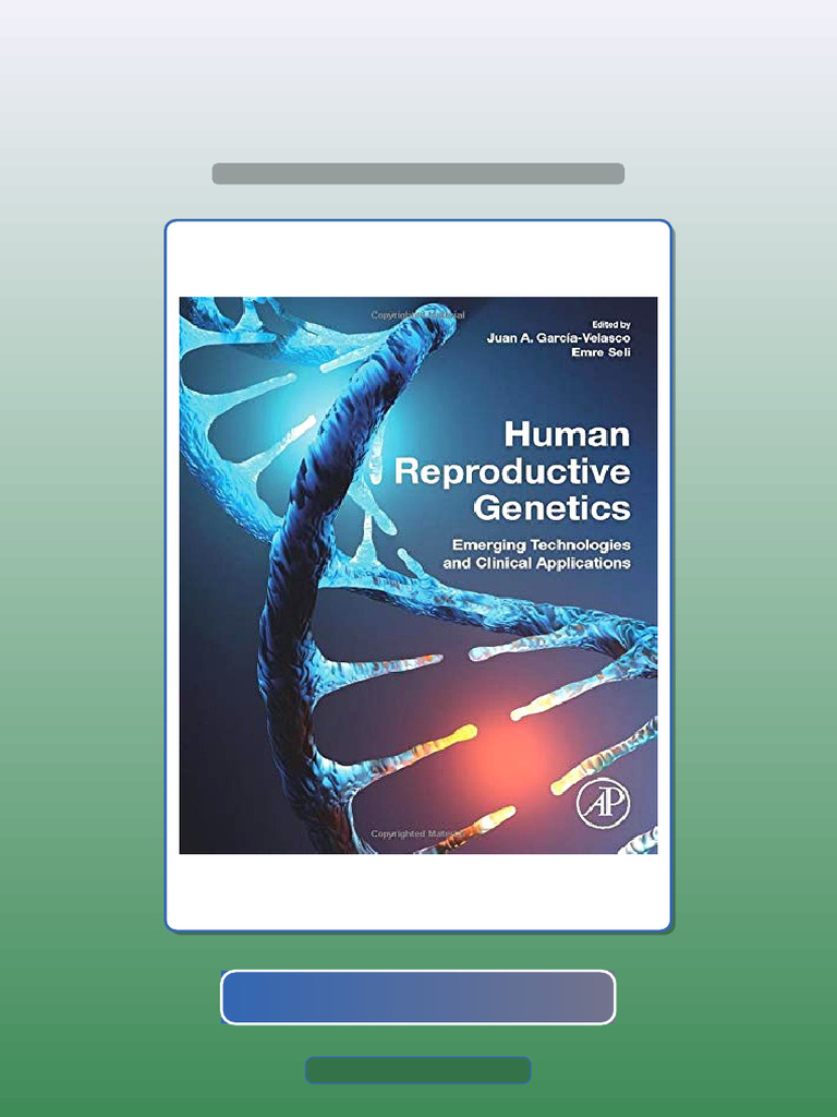 Human Reproductive Genetics Emerging Technologies and Clinical ...