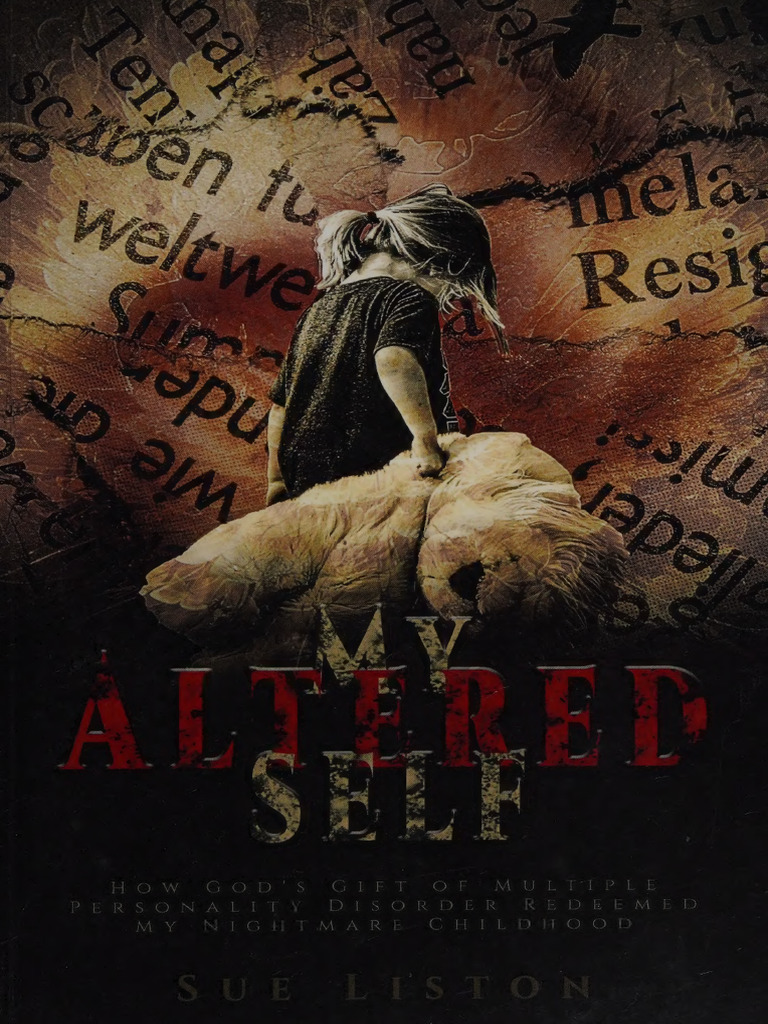My Altered Self - How Gods Gift of Multiple Personality - Liston, Sue ...