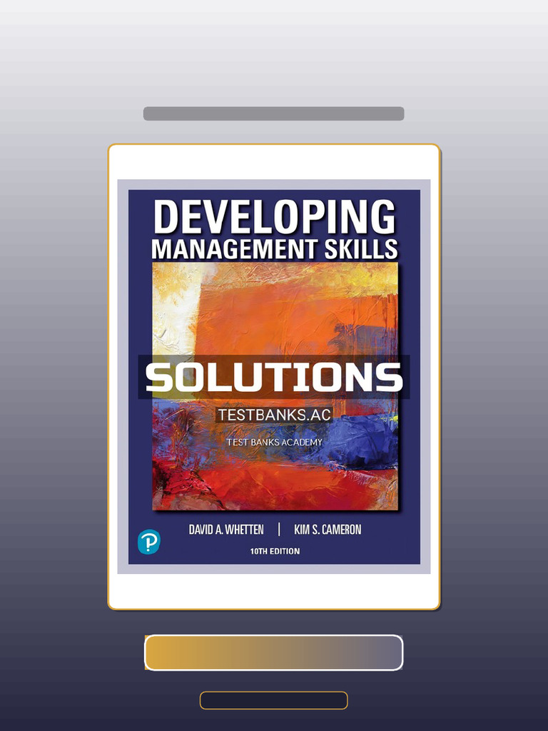 Complete Solutions Manual For Developing Management Skills 10th Edition ...