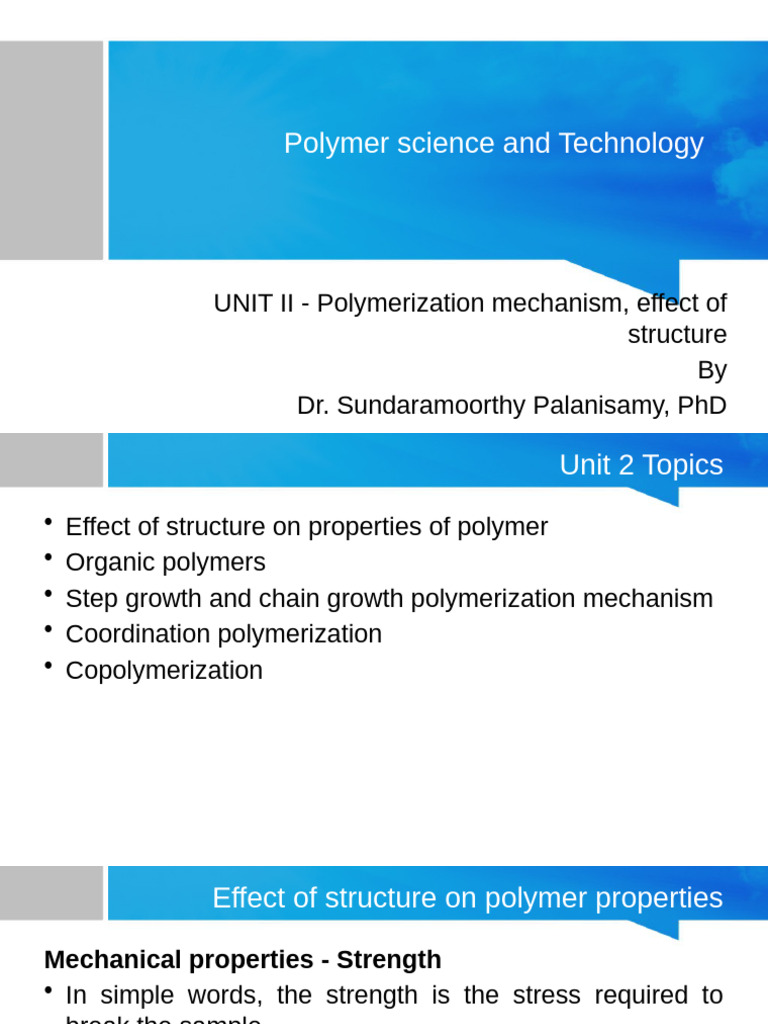 Unit 2 - Polymerization Mechanism, Effect of Structure | PDF ...