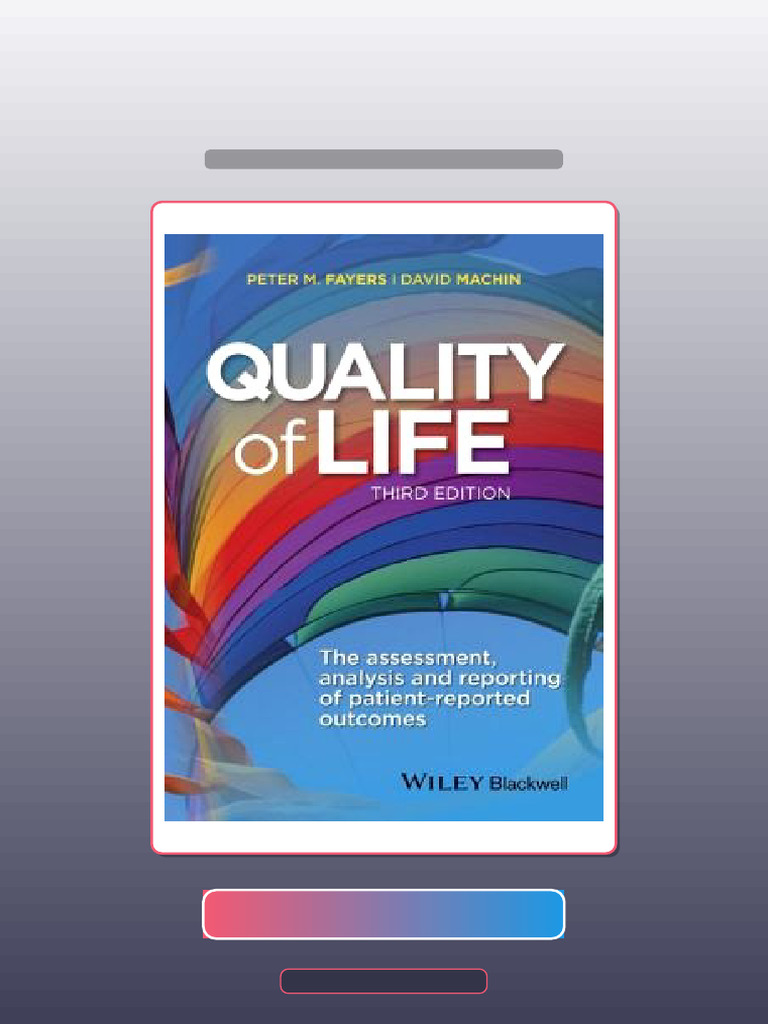 Complete Quality of Life The Assessment Analysis and Reporting of ...