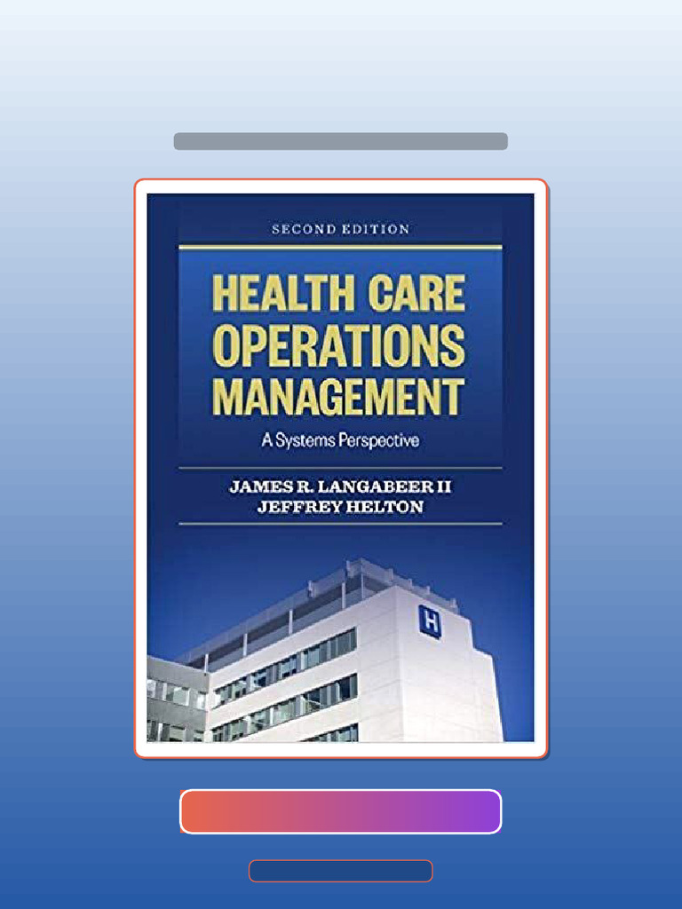 Health Care Operations Management A Systems Perspective 2nd Edition Get It Now | PDF | Multiple ...