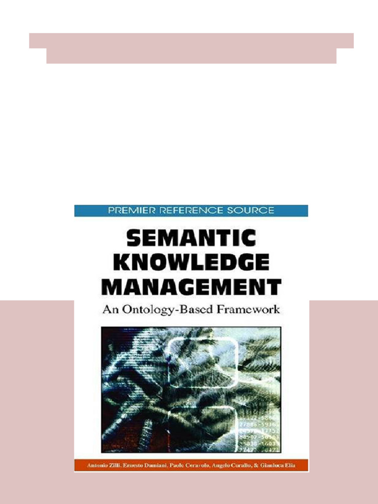 Semantic Knowledge Management An Ontology Based Framework 1st Edition ...