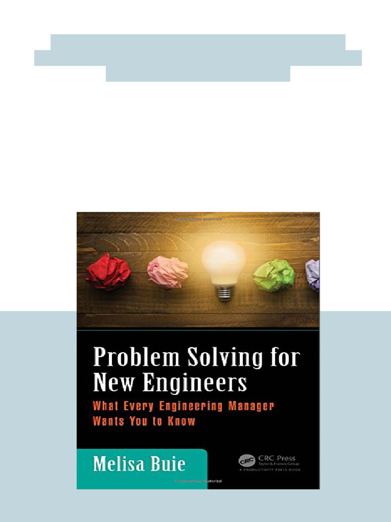 Problem Solving for New Engineers What Every Engineering Manager Wants ...
