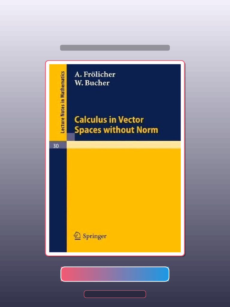 Calculus in Vector Spaces Without Norm Ebook and TestBank Bundle Get It ...