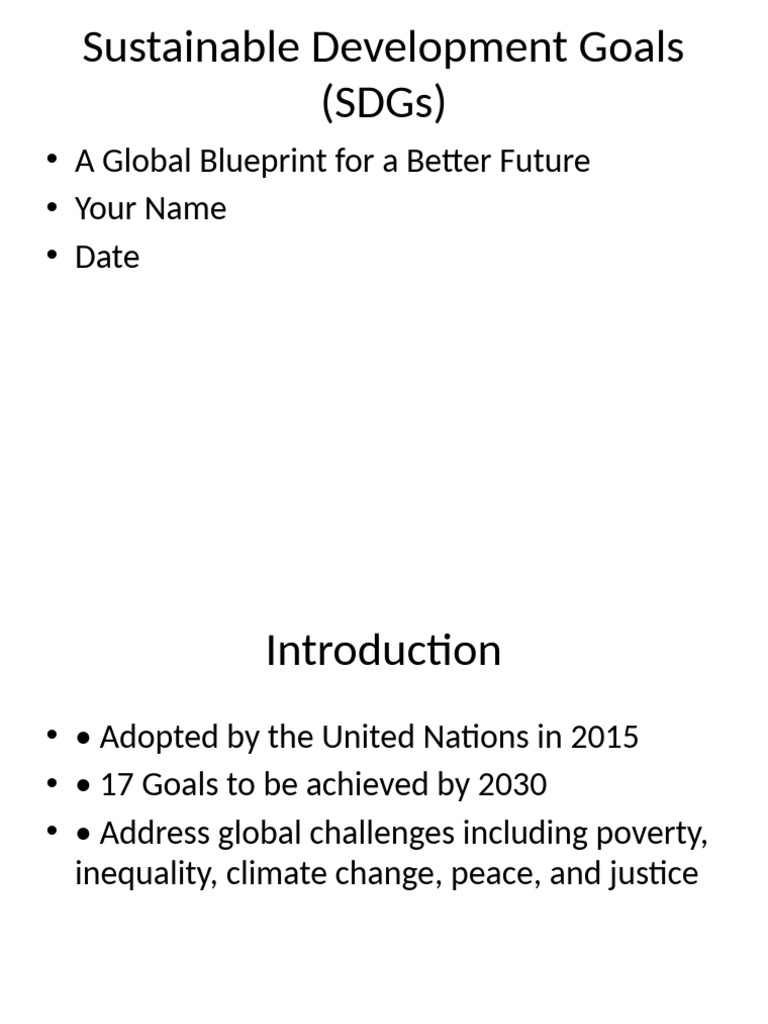 Sustainable Development Goals Presentation | PDF