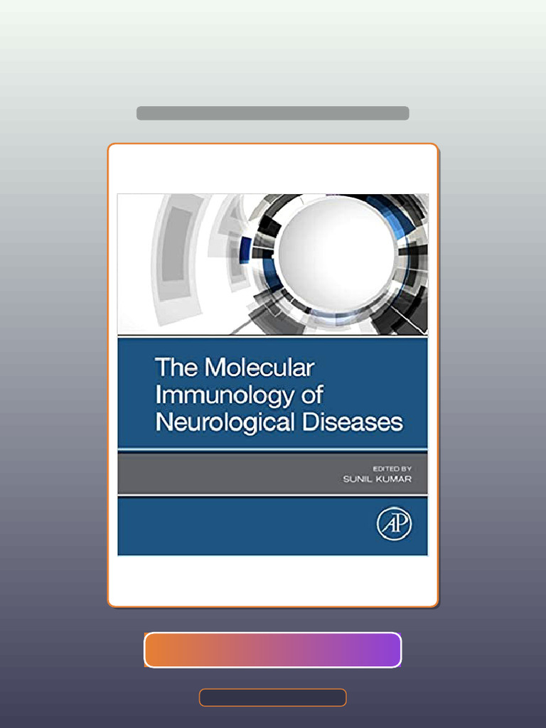 The Molecular Immunology of Neurological Diseases by Sunil Kumar Ebook ...