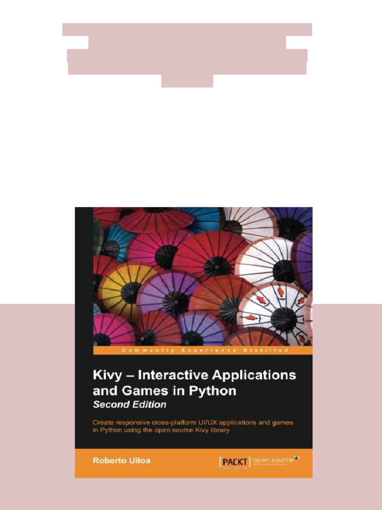 Kivy : interactive applications and games in Python : create responsive ...