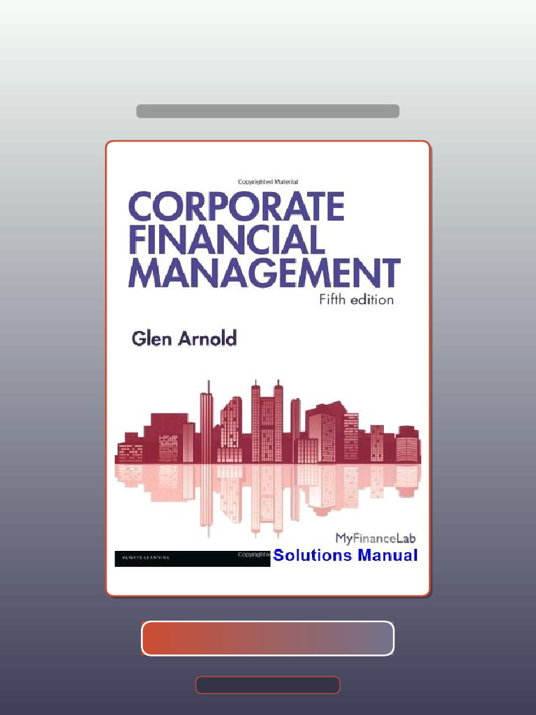 Complete Corporate Financial Management 5th Edition Glen Arnold ...