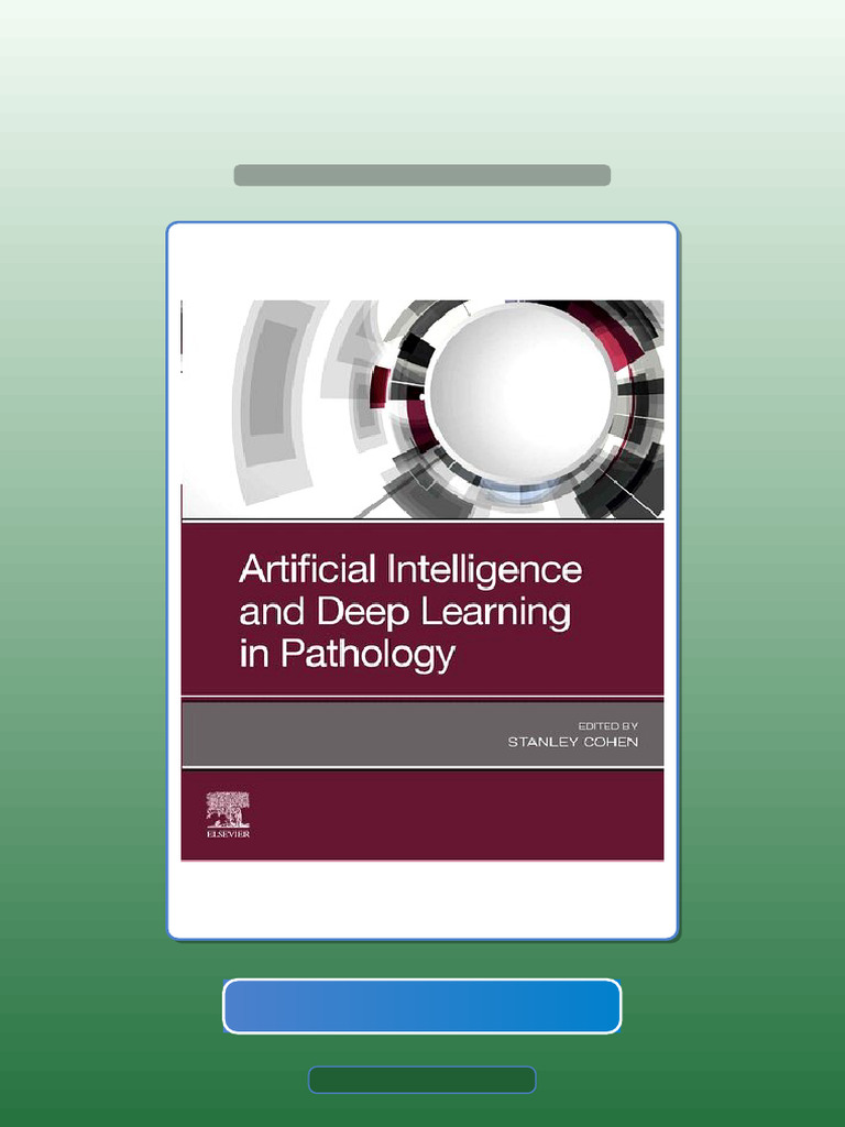 Complete Artificial Intelligence and Deep Learning in Pathology 1st ...