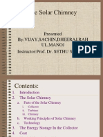 The Solar Chimney: Presented By:Vijay, Sachin, Dheeraj, Rah Ul, Manoj Instructor:Prof. Dr. SETHU SELVAM